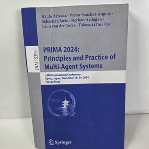 PRIMA 2024 Principles & Practice of Multi-Agent Systems LNAI 15395 Textbook HC